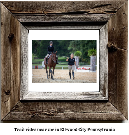 trail rides near me in Ellwood City, Pennsylvania